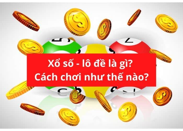 Xổ số truyền thống 2024 – Một trong các loại hình xổ số