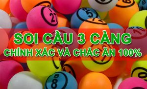 5 cách soi cầu 3 càng vip nhanh chóng, miễn phí siêu chuẩn xác