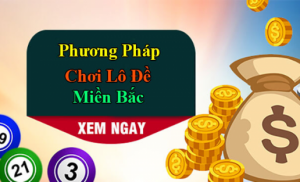 những cách bắt cầu lô miền bắc mới nhất năm 2024